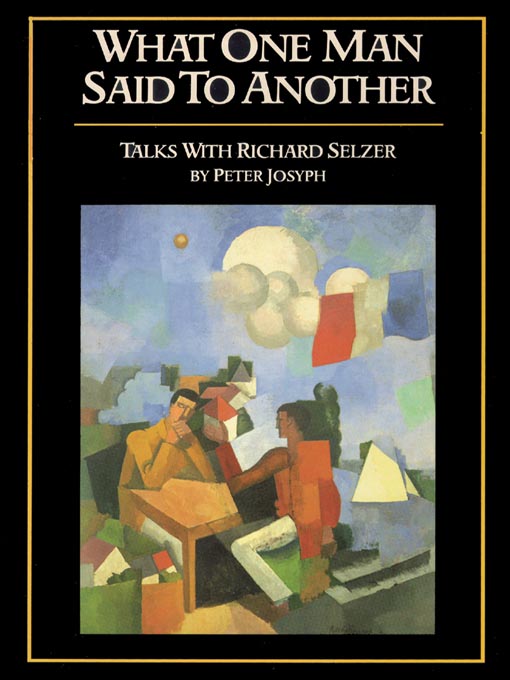 Title details for What One Man Said to Another by Peter Josyph - Available